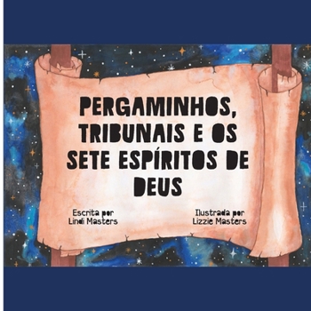 Paperback Pergaminhos, Tribunais E Os Sete Espíritos De Deus [Portuguese] Book
