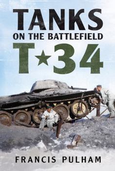 Hardcover Tanks on the Battlefield: T-34 Book