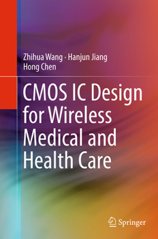 Paperback CMOS IC Design for Wireless Medical and Health Care Book