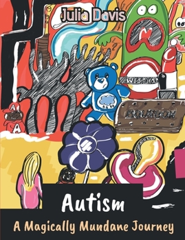 Paperback Autism: A Magically Mundane Journey Book