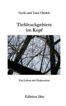 Paperback Tiefdruckgebiete im Kopf - Ein Leben mit Depression [German] Book