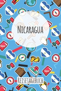 Nicaragua Reisetagebuch: A5 Reise Journal I Notizbuch I Urlaubs Planer I Road trip Planer I Travel notebook I 6X9 Pocket journal I Geschenk für Backpacker (German Edition)