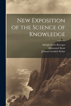 Paperback New Exposition of the Science of Knowledge Book