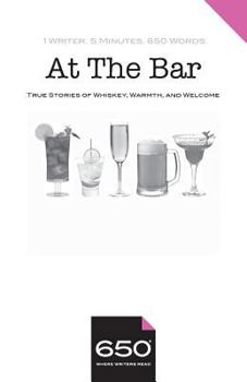 Paperback 650 - At The Bar: True Stories of Whiskey, Warmth, and Welcome Book