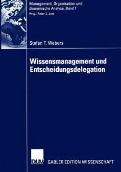 Paperback Wissensmanagement Und Entscheidungsdelegation [German] Book