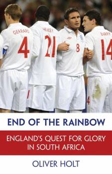 Paperback End of the Rainbow: England's Quest for Glory in South Africa Book