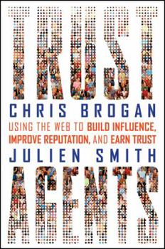 Hardcover Trust Agents: Using the Web to Build Influence, Improve Reputation, and Earn Trust Book