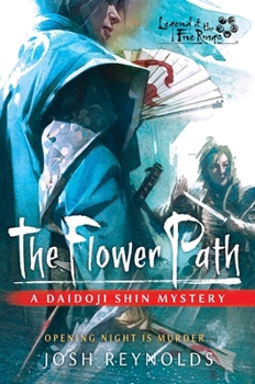 The Flower Path: A Legend of the Five Rings Novel - Book  of the Legend of the Five Rings