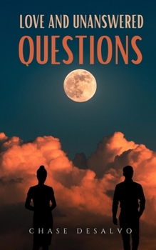 Paperback Love and Unanswered Questions Book