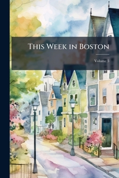 Paperback This Week in Boston; Volume 5 Book