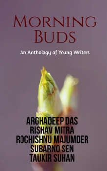 Paperback Morning Buds: An Anthology of Young Writers Book