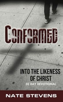 Paperback Conformed: Into the Likeness of Christ Book