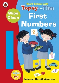 Paperback Start School with Topsy and Tim: Wipe Clean First Numbers Book