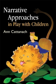 Paperback Narrative Approaches in Play with Children Book