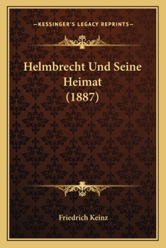 Paperback Helmbrecht Und Seine Heimat (1887) [German] Book