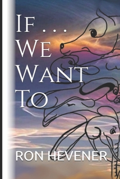Paperback If . . . We Want To Book