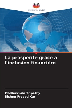 Paperback La prospérité grâce à l'inclusion financière [French] Book