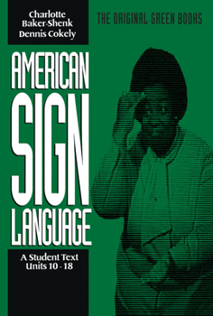 Paperback American Sign Language Green Books, a Student Text Units 10-18 Book