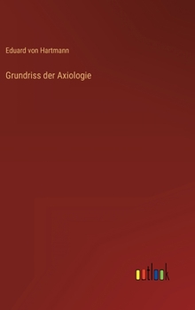 Hardcover Grundriss der Axiologie [German] Book
