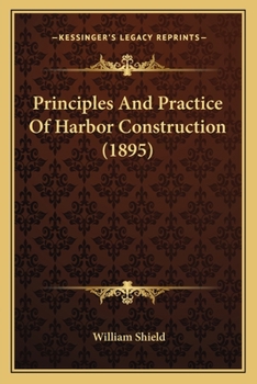 Principles and Practice of Harbor Construction