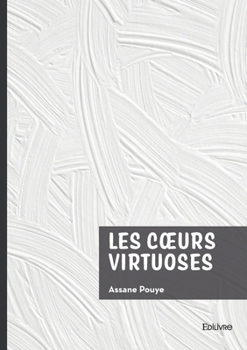 Paperback Les coeurs virtuoses [French] Book