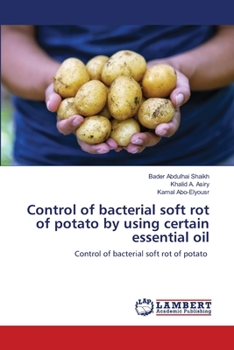 Paperback Control of bacterial soft rot of potato by using certain essential oil Book