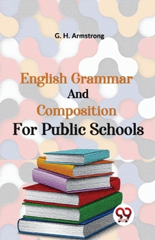 Paperback English Grammar And Composition For Public Schools Book