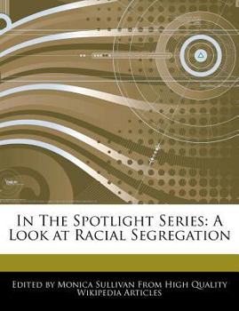 Paperback In the Spotlight Series: A Look at Racial Segregation Book