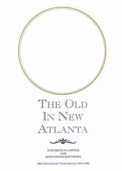 Hardcover The Old in New Atlanta Book