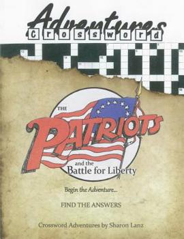 Paperback The Patriots and the Battle for Liberty Book