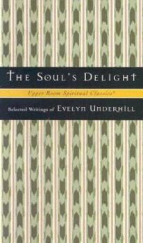 Paperback The Soul's Delight Book