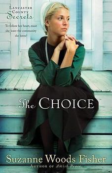 The Choice - Book #1 of the Lancaster County Secrets
