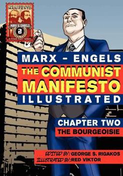 Paperback The Communist Manifesto (Illustrated) - Chapter Two: The Bourgeoisie Book