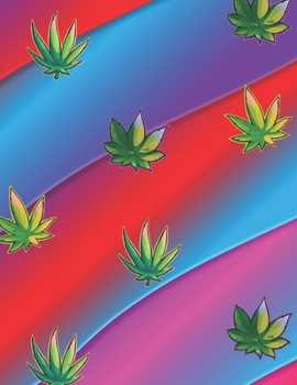 Marijuana Leaf Pattern Weed Lovers Notebook: 8.5X11 Wide Ruled Notebook Vol 64