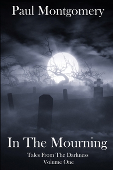 In The Mourning (Tales From The Darkness)