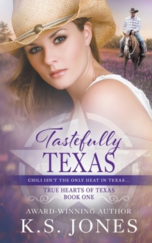 Paperback Tastefully Texas: A Contemporary Western Romance Book