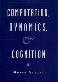 Hardcover Computation, Dynamics, and Cognition Book