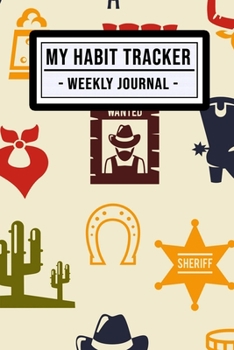 My Habit Tracker Journal: Rodeo Habit Tracker / Journal  | 52 Weeks | Undated (6x9)