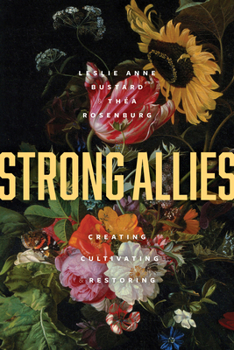 Paperback Strong Allies: Creating, Cultivating, Restoring Book