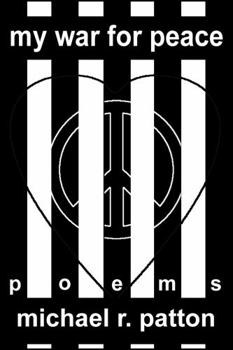 Paperback My War for Peace: poetry for personal & world peace Book