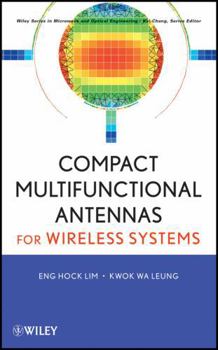 Hardcover Compact Multifunctional Antennas for Wireless Systems Book