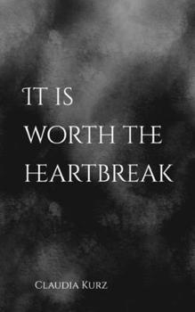 Paperback It is worth the heartbreak Book