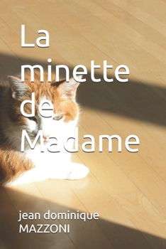 Paperback La minette de Madame: Minette [French] Book