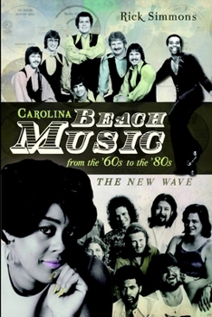 Paperback Carolina Beach Music from the '60s to the '80s: The New Wave Book