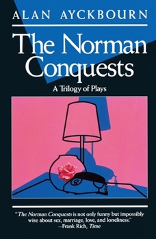 Paperback Norman Conquests: Table Manners; Living Together; Round and Round in the Garden Book