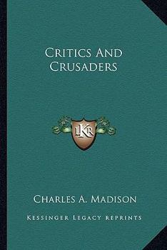 Paperback Critics And Crusaders Book