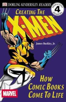 Paperback Creating the X-Men: How Comic Books Come to Life Book