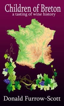 Paperback Children of Breton: a tasting of wine history Book
