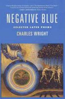 Paperback Negative Blue: Selected Later Poems Book