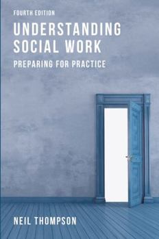 Paperback Understanding Social Work: Preparing for Practice Book
